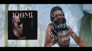 Garry  Bambado Álbum 100Mi [upl. by Naig]