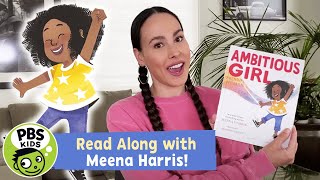 READ ALONG with Meena Harris  Ambitious Girl  PBS KIDS [upl. by Jac]