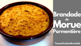 BRANDADE de MORUE PARMENTIÈRE Tous en cuisine avec Seb [upl. by Ia]