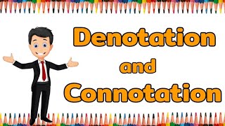 Denotation and Connotation [upl. by Nyrtak]