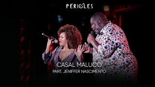 Péricles  Casal Maluco  Part Jeniffer Nascimento DVD Mensageiro do Amor VIDEO OFICIAL [upl. by Mahau]