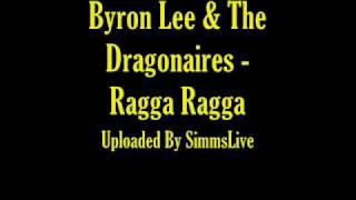 Byron Lee amp The Dragonaires  Ragga Ragga [upl. by Nodnarb]