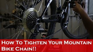 How To Tighten Your Mountain Bike Chain [upl. by Inah]