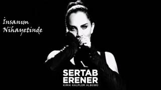 Sertab Erener  İnsanım Nihayetinde [upl. by Namie979]