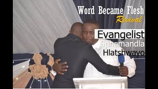 Evangelist Sphamandla Hlatshwayo “Young Tsunami” Word Became Flesh Revival [upl. by Acinorav]