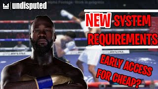 UNDISPUTED  SYSTEM REQUIREMENTS FOR EARLY ACCESS [upl. by Baun]