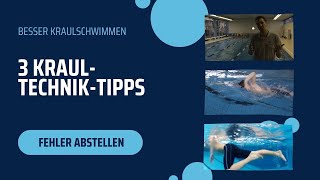 3 KraulTechnikTipps Schneller Kraulschwimmen [upl. by Leikeze309]