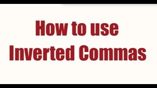 How to use inverted commas [upl. by Castorina501]