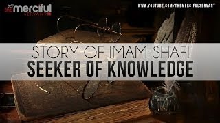 Story of Imam Shafi R  Seeker of Knowledge [upl. by Sibbie626]