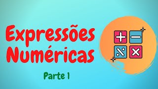 COMO RESOLVER EXPRESSÃO NUMÉRICA Parte1 [upl. by Stringer]