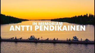 ANTTI PENDIKAINEN IN MEMORIAM [upl. by Ylas259]