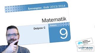 ÅK 9 NATIONELLA PROVET I MATEMATIK VT 2014 Del C [upl. by Werdn]