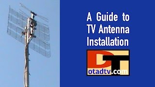 A Guide to TV Antenna Installation [upl. by Haodnanehs]