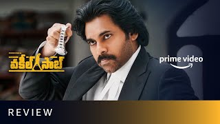 Vakeel Saab  Review  Pawan Kalyan  Sriram Venu  Thaman S  Amazon Prime Video [upl. by Gomer]