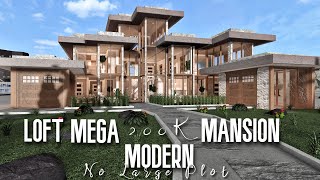 Loft Mega Modern Mansion 200k No large Plot ROBLOX Bloxburg [upl. by Willms]