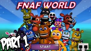 Five Nights at Freddys World Gameplay Walkthrough Part 1  FAZBEAR HILLS Boss Fight [upl. by Airdnahc355]