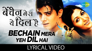 Bechain Mera Yeh Dil Hai  Lyrical  बेचैन मेरा यह दिल है  Alka  Udit Narayan  Yeh Mohabbat Hai [upl. by Soalokin]