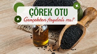 Çörek Otu Gerçekten Faydalı mı [upl. by Cornelia]