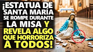 ¡Estatua De Santa María Se Rompe Durante La Misa Y Revela Algo Que Horroriza A Todos [upl. by Teerpnam]