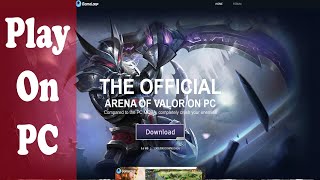 The Official Arena Of Valor On PC With Licensed By Gameloop [upl. by Arata]