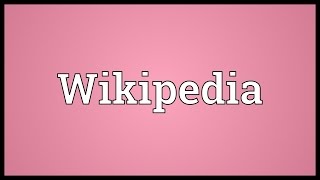 Wikipedia Meaning [upl. by Arihat275]