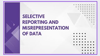 Selective reporting and misrepresentation of data [upl. by Kobe338]