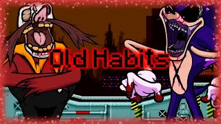 Old Habits  Eggman Vs Xenophanes Custom Song [upl. by Yenal424]