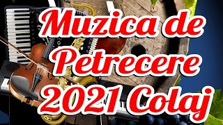 Muzica de petrecere 2021  Colaj SUPER COLAJ DE PETRECERE Muzica Populara Noua 2021 [upl. by Adali]