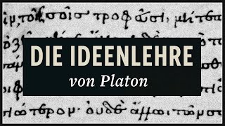 Ideenlehre von Platon · Beginn der Metaphysik [upl. by Oner204]