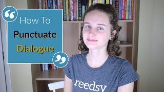 How to Punctuate Dialogue [upl. by Ynehpets688]