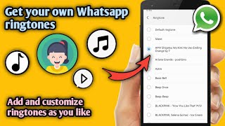 How To Add Ringtones On Whatsapp 2021 [upl. by Mitchiner]