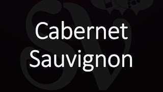 How to Pronounce Cabernet Sauvignon [upl. by Arvo64]