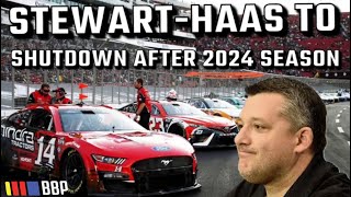 OFFICIAL StewartHaas Racing Closing After 2024 Season  NASCAR News Reaction [upl. by Brandt]