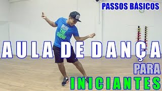 AULA DE DANÇA PARA INICIANTES 1  PASSOS BÁSICOS  PERCA CALORIAS  APRENDA A DANÇAR [upl. by Ecahc619]