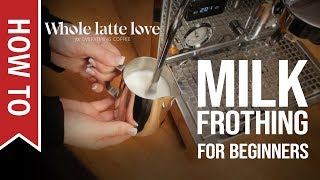 How To Milk Frothing for Beginners 5 Tips [upl. by Clawson]