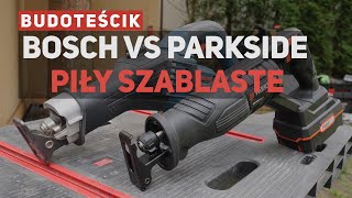 Bosch GSA 18V  32 VS Parkside Performance 20V  Piły szablaste [upl. by Yelreveb90]