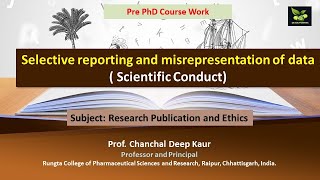 Selective reporting and misrepresentation of data  Scientific Conduct [upl. by Clardy942]