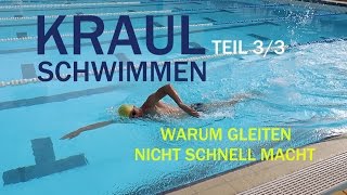 Kraulschwimmen PROBLEMFALL GLEITEN Teil 33 [upl. by Giannini]