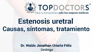 Estenosis uretral causas síntomas tratamiento [upl. by Anailli]