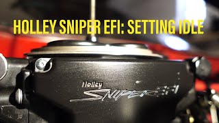 Holley Sniper EFI How to Set Idle [upl. by Boesch]