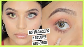 COMO TENER OJOS BLANCOS Y BRILLANTES  Aclara 3 tonos en 1 paso [upl. by Goldia]