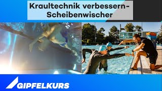 Kraultechnik verbessern  Scheibenwischer  Schwimmtraining GIPFELKURS [upl. by Nina]