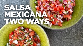 Rick Bayless Essential Salsa Salsa Mexicana Two Ways [upl. by Hogue]