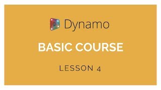 Dynamo Basics Training  Lesson 4 [upl. by Scherle]