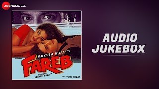 Fareb  Full Movie Audio Jukebox  Faraaz Khan amp Suman Rangnathan  JatinLalit [upl. by Uhej]